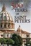 500 Years of St. Peter's