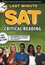 Last Minute SAT Critical Reading