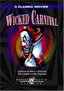 Wicked Carnival - Carnival of Souls/Funland/The Cabinet of Dr. Caligari