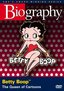 Biography - Betty Boop: The Queen of Cartoons