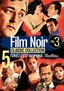 Film Noir Classic Collection, Vol. 3 (Border Incident / His Kind of Woman / Lady in the Lake / On Dangerous Ground / The Racket)