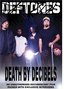 Deftones - Death by Decibels
