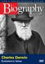 Biography - Charles Darwin: Evolution's Voice