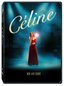 Celine: The Unauthorized Life Story of Celine Dion