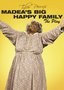 Madea's Big Happy Family: The Play