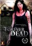 The Forever Dead