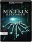 The Matrix Reloaded (4K Ultra HD) [4K UHD]