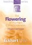 The Flowering of Human Consciousness: Everyone's Life Purpose