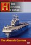 The Great Ships - The Aircraft Carriers (History Channel)