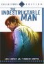 The Indestructable Man