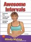 Awesome Intervals: Fantastic Fun, Cardio and Strength, Amazing Results