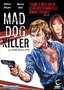 Mad Dog Killer (aka Beast With A Gun)