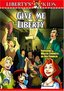 Liberty's Kids - Give Me Liberty