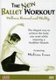 The New Ballet Workout: Wellness, Renewal and Vitality