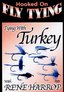Hooked on Fly Tying - Tying with Turkey
