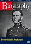 Biography - Stonewall Jackson