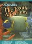 Aquaria - The Exotic Aquarium