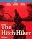 The Hitch-Hiker [Blu-ray]