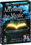 Accessing the Mystic: Regaining A Sense of the Sacred 2 DVD Set (2009)