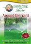 Around the Yard: Gardening With Jerry Baker