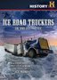 Ice Road Truckers: On & Off The Ice