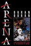Duran Duran - Arena: The Movie/Making of Arena