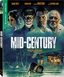 Mid-Century [Blu-ray]