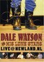 Dale Watson: Live at Newland.NL