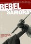 Rebel Samurai - Sixties Swordplay Classics (Criterion Collection)
