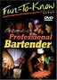 Fun To Know Become a Professional Bartender
