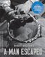 A Man Escaped (Criterion Collection) [Blu-ray]