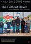 Color of Olives, The