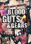 Blood Guts and Gears