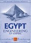 The History Channel Presents Egypt - Engineering an Empire