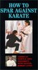 How to Spar Against Karate DVD