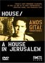 Amos Gitai: Territories - House/A House in Jerusalem