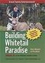 Building Whitetail Paradise Volume 4a