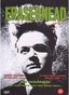 Eraserhead (Import, All Regions)