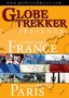 Globe Trekker:France & Paris