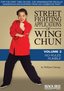 Street Fighting Applications of Wing Chun Vol. 2: No-Rules Rumble