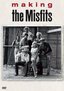 Making "The Misfits"