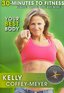 30 Minutes to Fitness: Your Best Body with Kelly Coffey Meyer