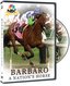 Barbaro - A Nation's Horse