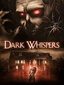 Dark Whispers: Vol. 1