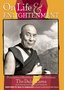 Dalai Lama on Life and Enlightenment