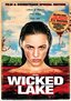 Wicked Lake w/ Soundtrack