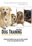 Dog Obedience Training: Learn How To Train Your Dog the Positive, Gentle, and Effective Way, Instructional DVD