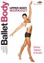 Ballet Body: Upper Body Workout