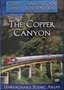 Great American Rail Journeys the Copper Canyon. Often alled one of the most scenic rail journeys in the world. The Copper Canyon is an exhilarating trip back in time, weaving through the rugged beauty of Mexico's colossal canyon maze.