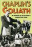 Chaplin's Goliath: In Search of Scotland's Forgotten Star